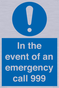 In the event of an emergency call 999